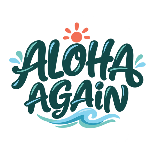 ALOHA AGAIN